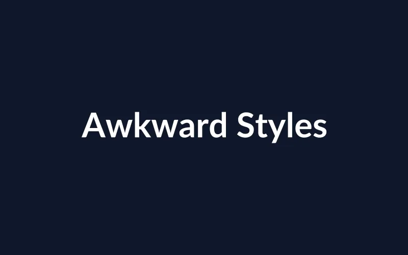 https://placehold.co/800x500/0f172a/ffffff?text=Awkward%20Styles