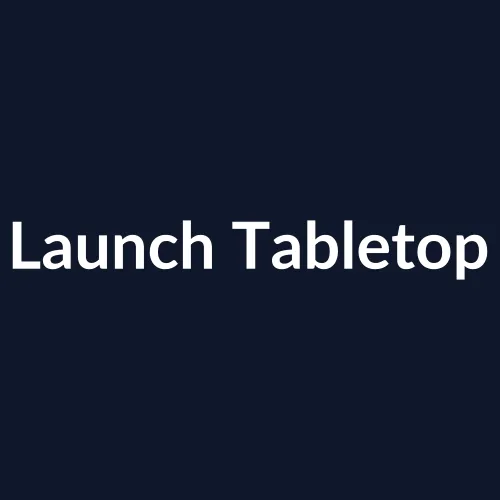 Launch Tabletop