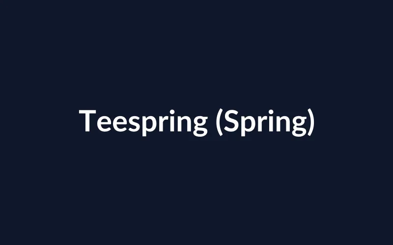 Teespring (Spring)