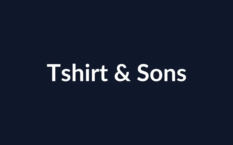 https://placehold.co/800x500/0f172a/ffffff?text=Tshirt%20%26%20Sons